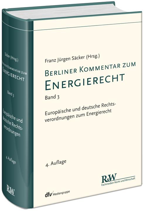 Säcker:Berlin.Kommentar.Energierecht.3 (Franz J. Säcker, Franz Jürgen Säcker, 2018)
