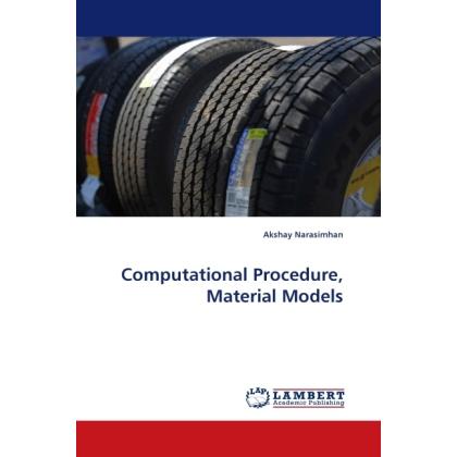 Computational Procedure, Material Models, Fachbücher von Akshay Narasimhan