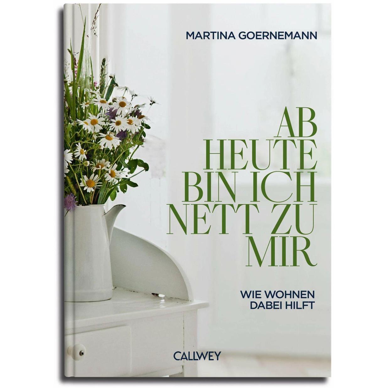Ab heute bin ich nett zu mir, Fachbücher von Martina Goernemann