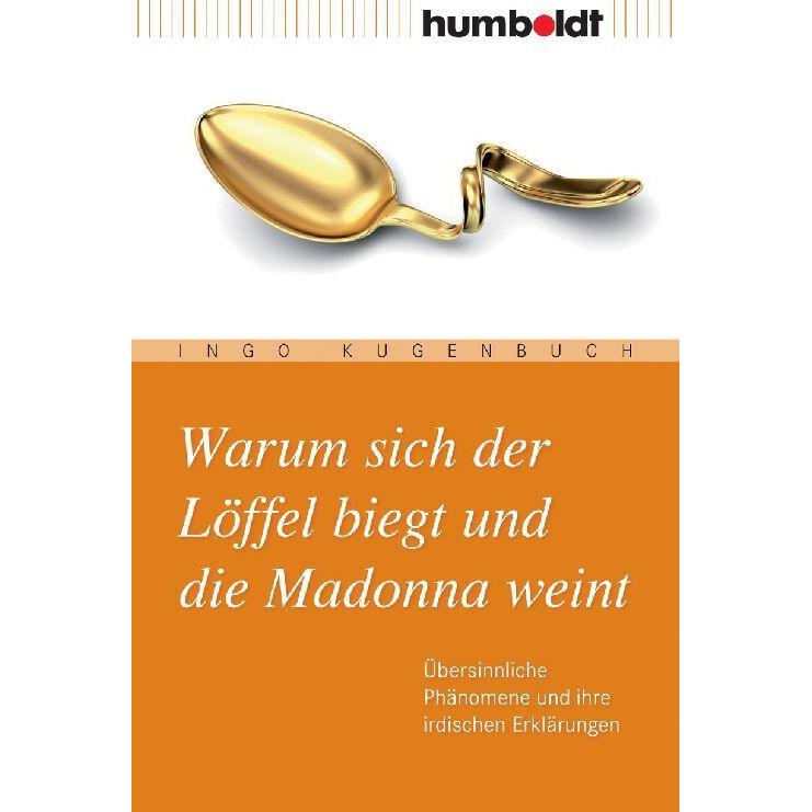 Warum sich der Löffel biegt und die Madonna weint, Ratgeber