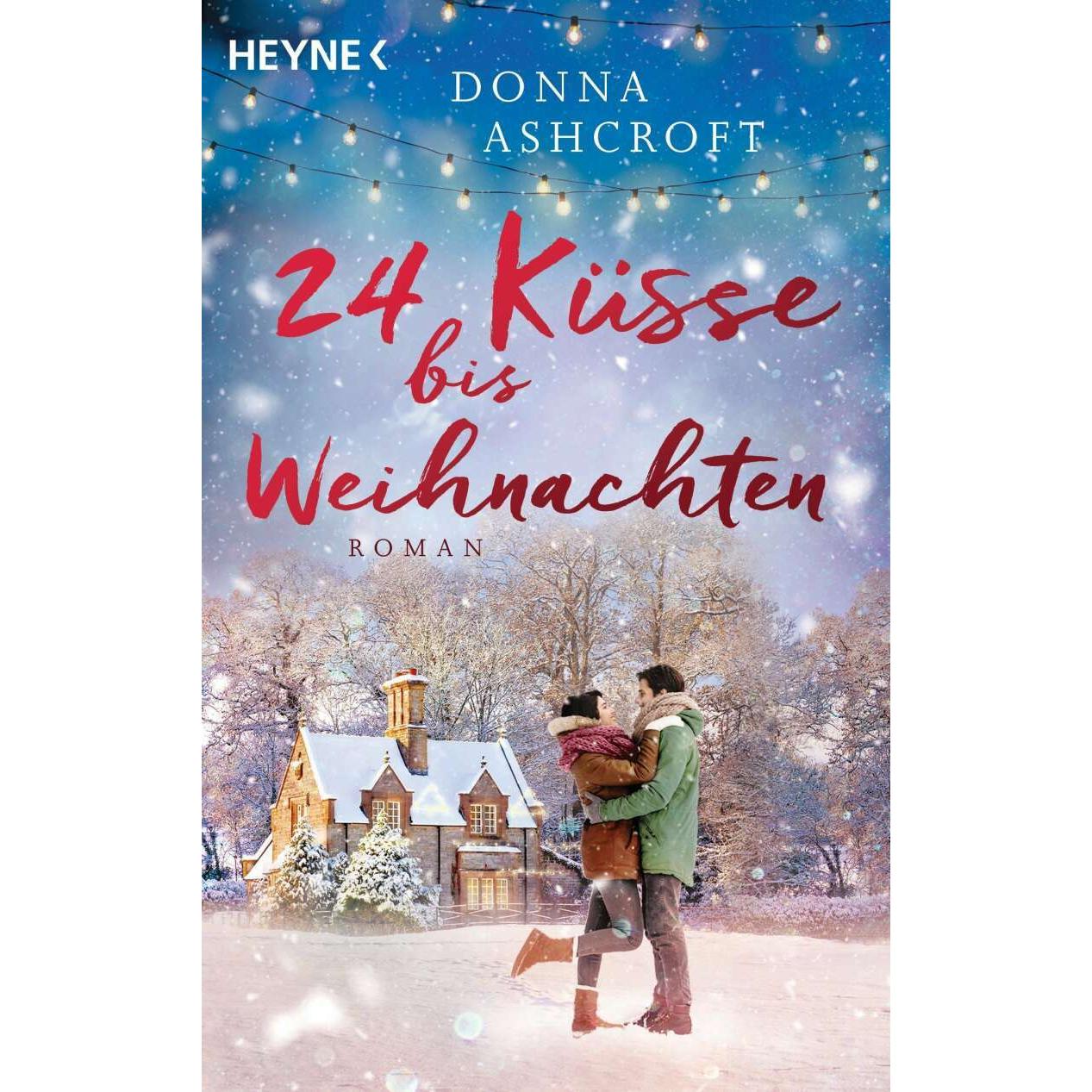 24 Küsse bis Weihnachten, Belletristik von Donna Ashcroft, Milena Schilasky