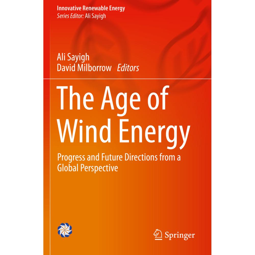 The Age of Wind Energy, Fachbücher von David Milborrow, Ali Sayigh