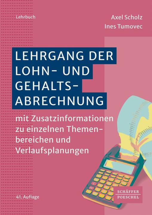 Produktbild Lehrgang der Lohn- und Gehaltsabrechnung (Deutsch, Axel Scholz, Ines Tumovec, 2025)
