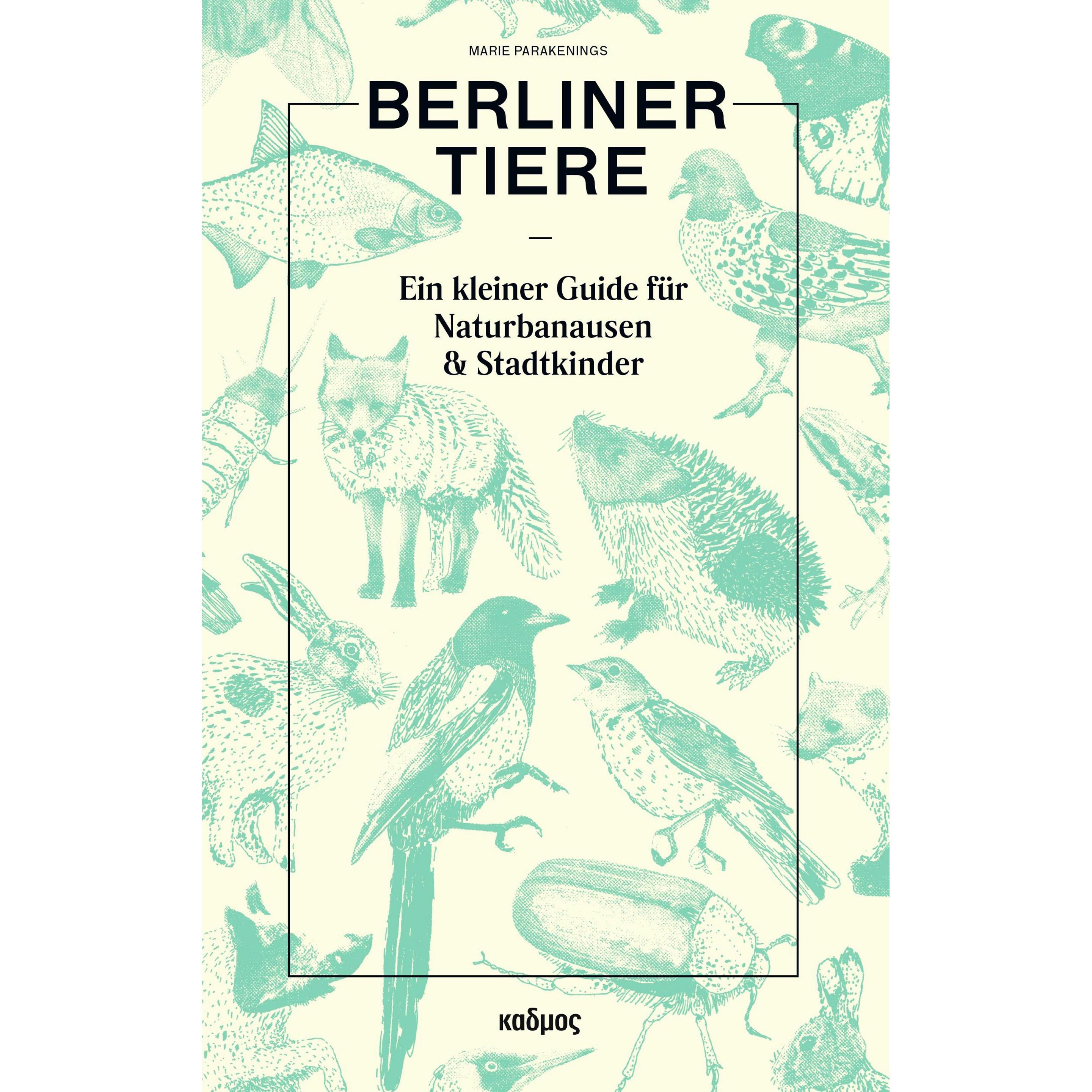 Berliner Tiere, Ratgeber von Marie Parakenings