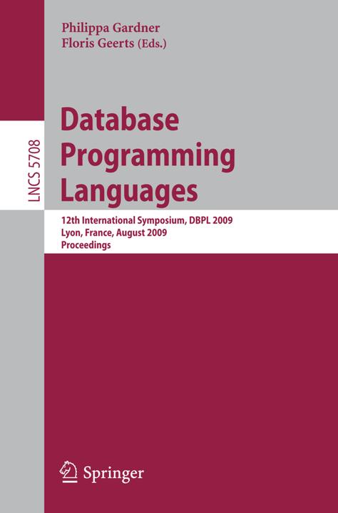 Database Programming Languages (Englisch, Floris Geerts, Philippa Gardner, 2009)