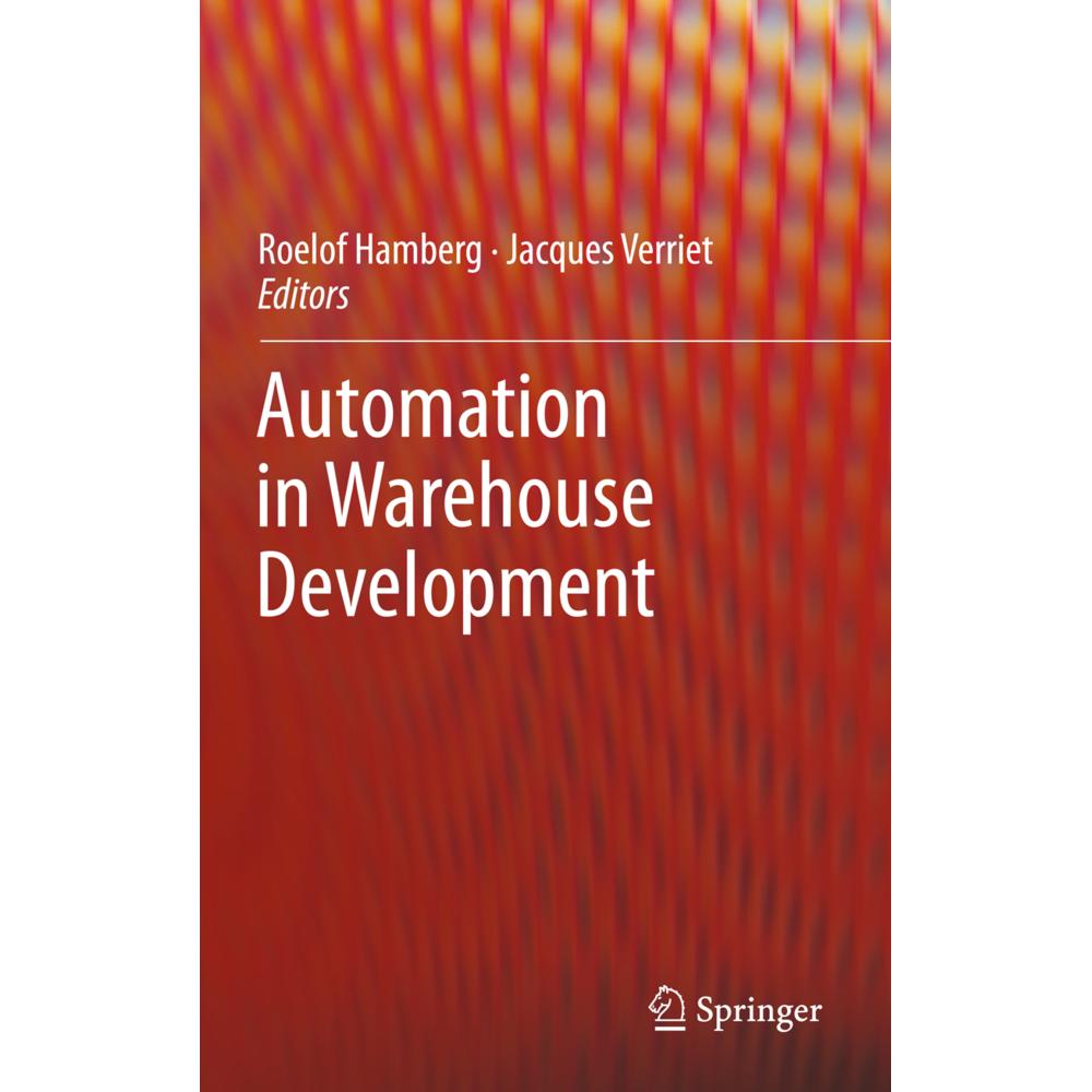 Automation in Warehouse Development, Fachbücher von Jacques Verriet, Roelof Hamberg