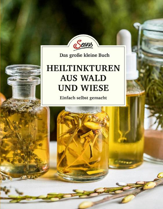 Produktbild Das kleine Buch: Heiltinkturen aus Wald und Wiese (Deutsch, Gabriela Nedoma, 2022)
