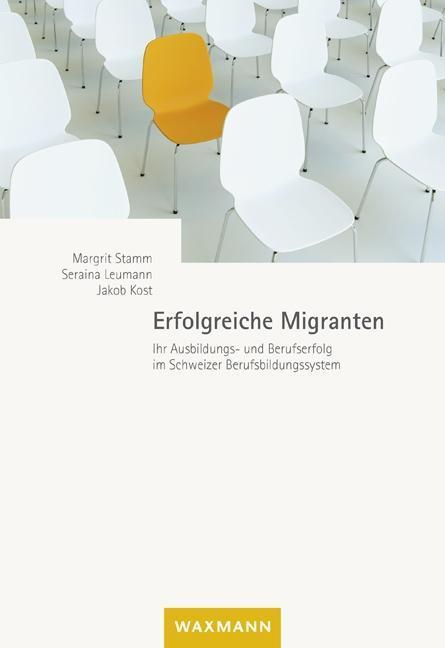 Produktbild Erfolgreiche Migranten (Deutsch, Kost Stamm, Margrit, 2014)