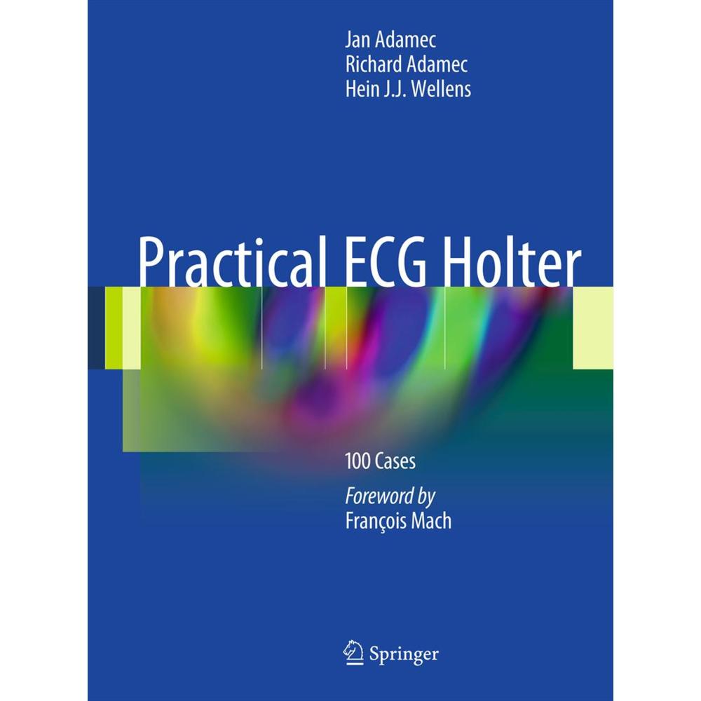 Practical ECG Holter, Fachbücher von Jan Adamec, Richard Adamec, Hein J.J. Wellens