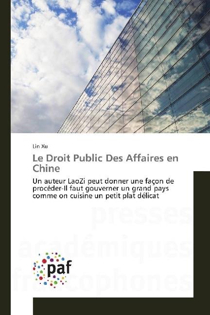 Image du produit Le Droit Public Des Affaires en Chine (Allemand, Lin Xu, 2017)
