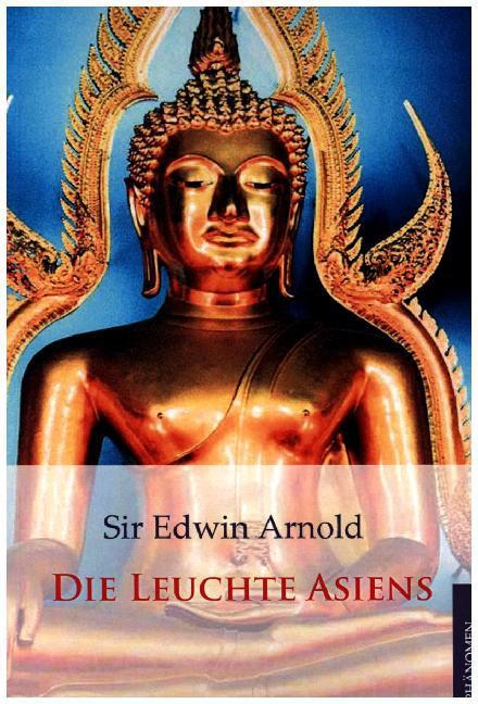 Produktbild Die Leuchte Asiens (Deutsch, Edwin Arnold, 2014)
