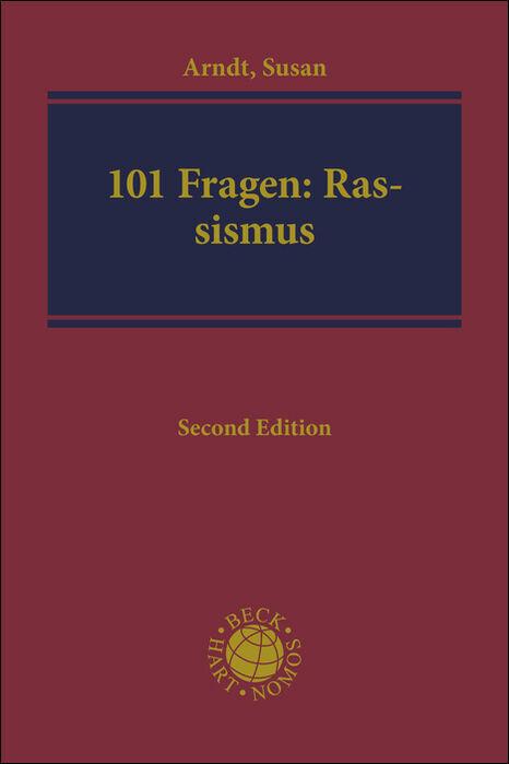 Produktbild Die 101 wichtigsten Fragen - Rassismus (Deutsch, Susan Arndt, 2020)