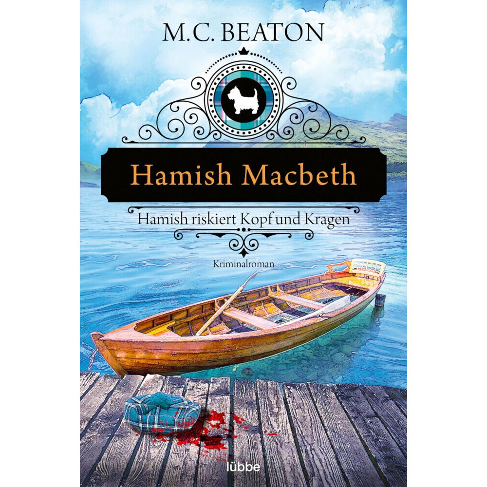 Hamish Macbeth riskiert Kopf und Kragen, Belletristik von M. C. Beaton