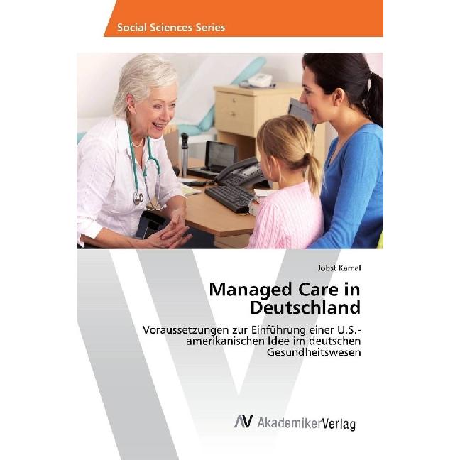 Managed Care in Deutschland, Fachbücher von Jobst Kamal
