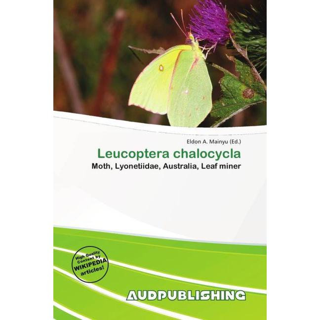 Leucoptera chalocycla, Fachbücher von Eldon A. Mainyu