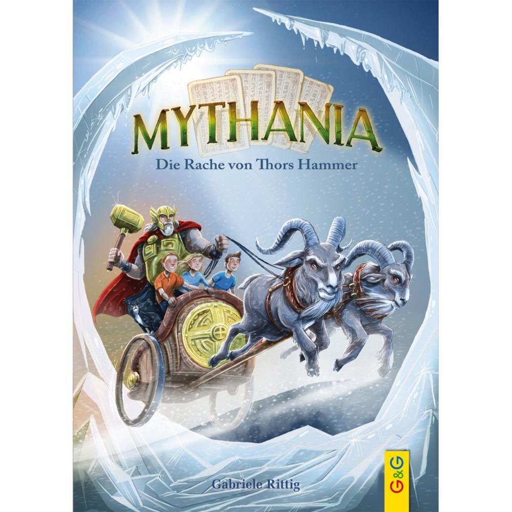 Mythania - Die Rache von Thors Hammer, Kinderbücher von Gabriele Rittig