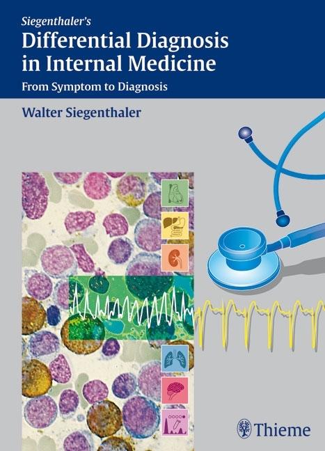 Produktbild Siegenthaler's Differential Diagnosis in Internal Medicine (Englisch, Walter Siegenthaler, 2007)