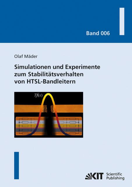 Produktbild Simulationen und Experimente zum Stabilitätsverhalten von HTSL-Bandleitern (Deutsch, Olaf Mäder, 2012)