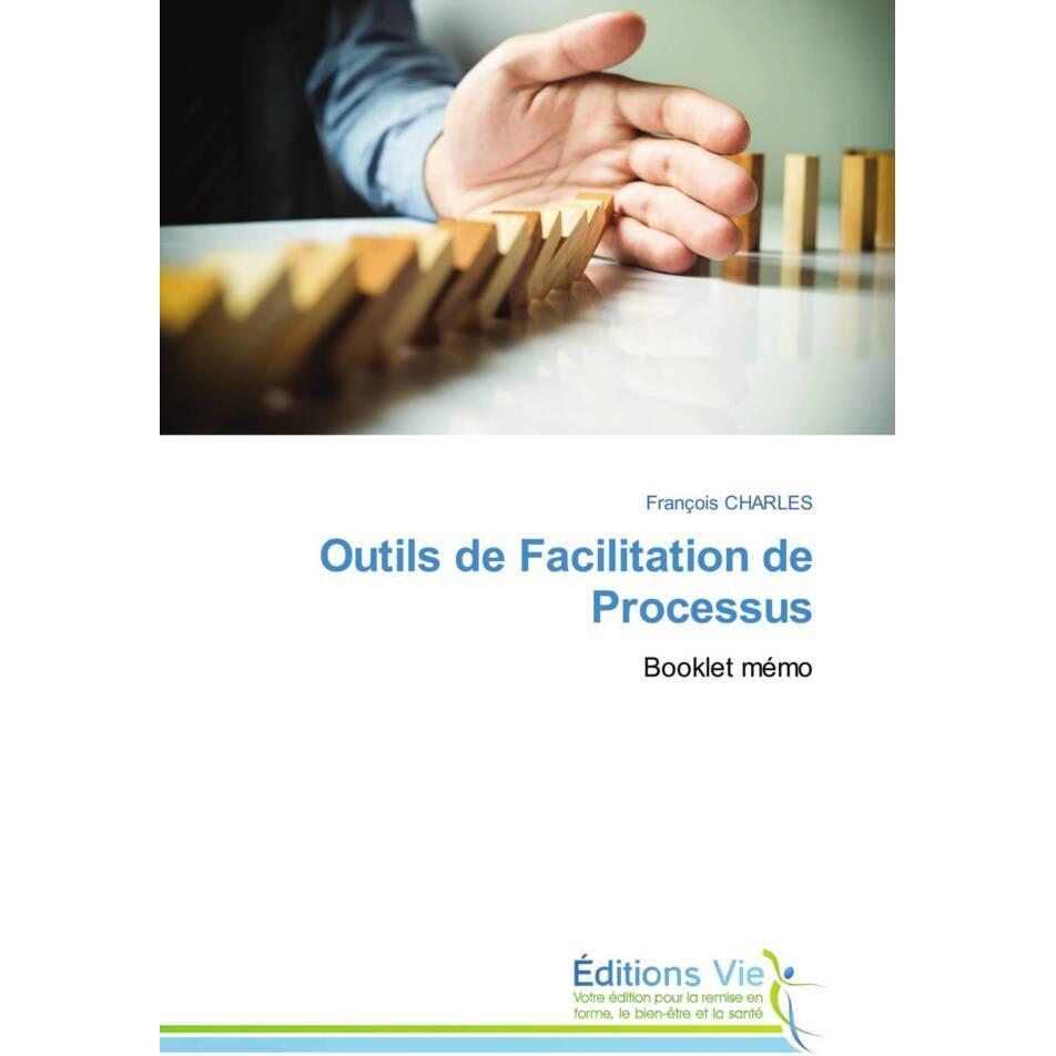 Outils de Facilitation de Processus, Fachbücher von François Charles
