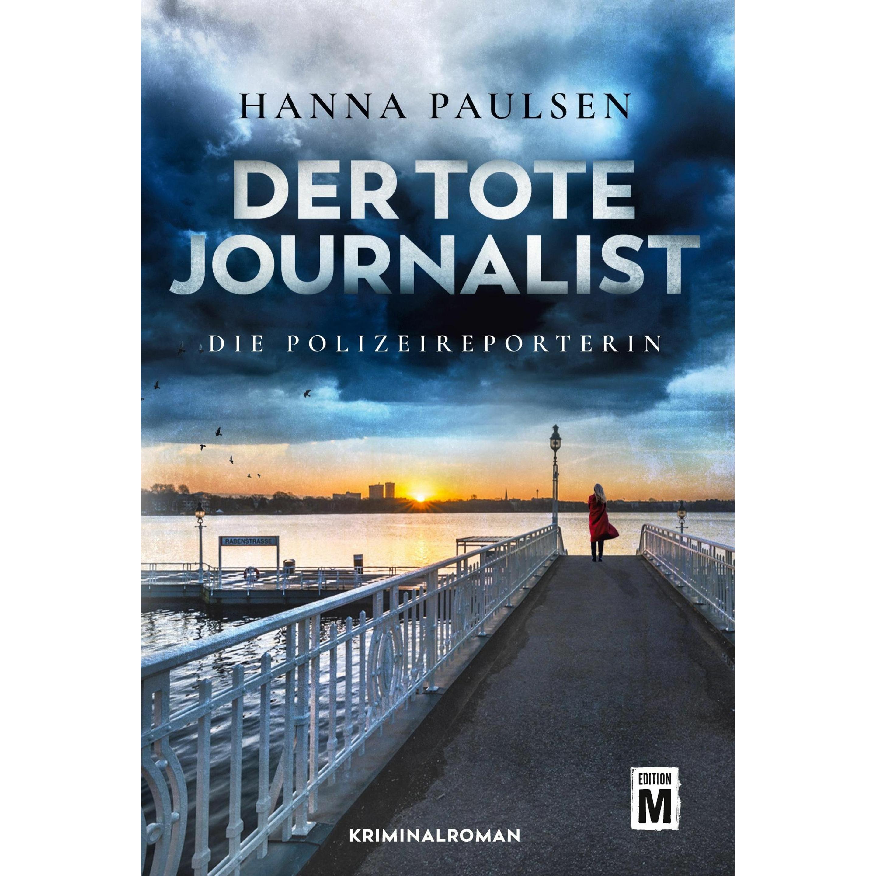 Der tote Journalist, Belletristik von Hanna Paulsen