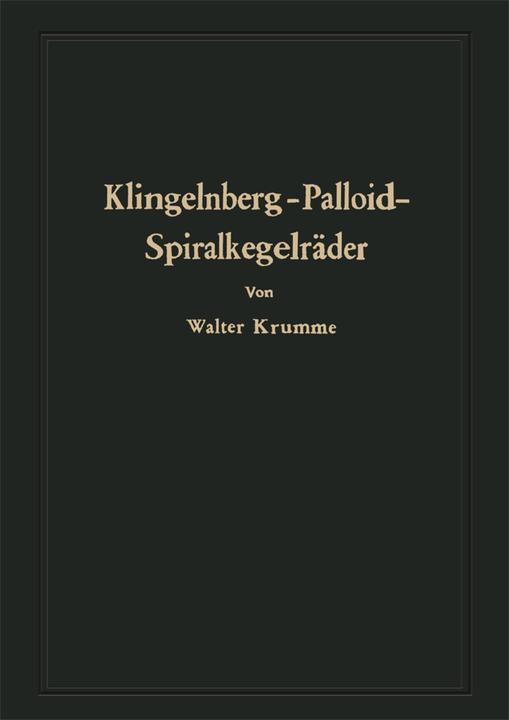 Produktbild Klingelnberg-Palloid-Spiralkegelräder (Deutsch, Walter Krumme, 2013)