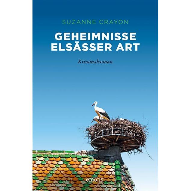 Geheimnisse Elsässer Art, Belletristik von Suzanne Crayon