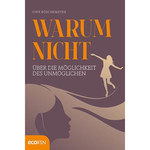 Warum nicht, Sachbücher von Uwe Böschemeyer
