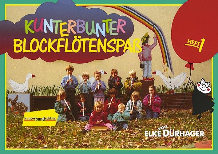 Produktbild Kunterbunter Blockflötenspass (Deutsch, Elke Drhager, 2001)