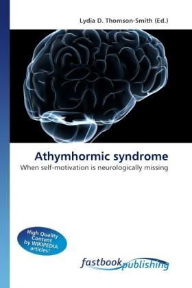 FastBook Publishing Athymhormic syndrome (Lydia D. Thomson-Smith, 2010)