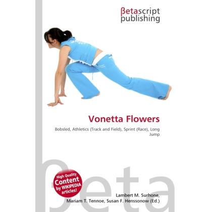 Vonetta Flowers, Ratgeber von Lambert M. Surhone, Miriam T. Timpledon, Susan F. Marseken