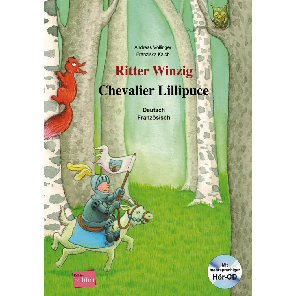 Ritter Winzig. Kinderbuch Deutsch-Französisch, Kinderbücher von Andreas Völlinger, Franziska Kalch
