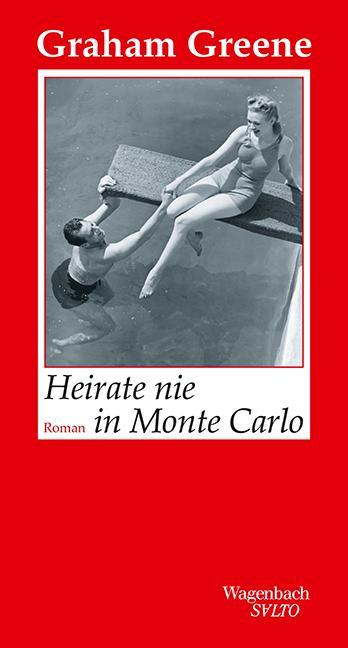 Produktbild Heirate nie in Monte Carlo (Deutsch, Graham Greene, 2015)
