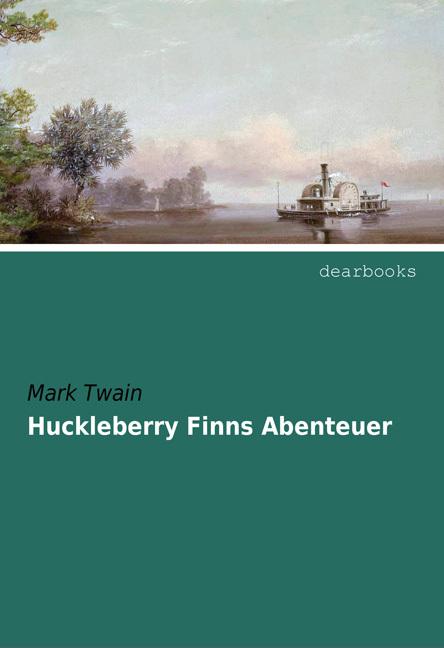 Produktbild Huckleberry Finns Abenteuer (Deutsch, Mark Twain, 2016)