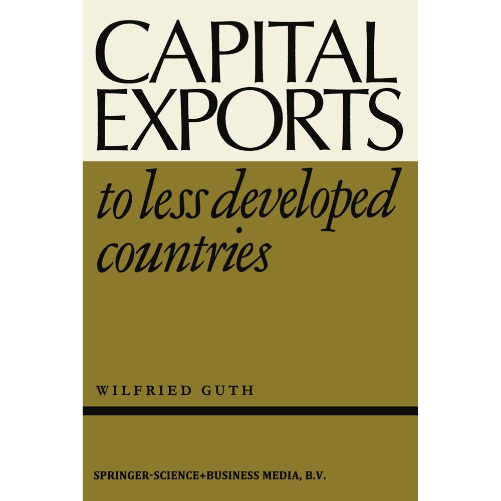 Capital Exports to Less Developed Countries, Fachbücher von W. Guth