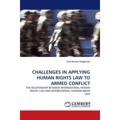 Challenges In Applying Human Rights Law To Armed Conflict, Fachbücher