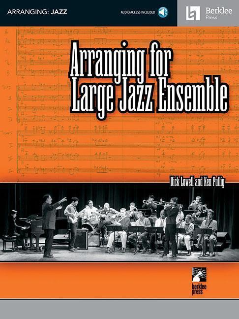 Produktbild Arranging for Large Jazz Ensemble (Englisch, Lowell Ken, Pullig, 2003)