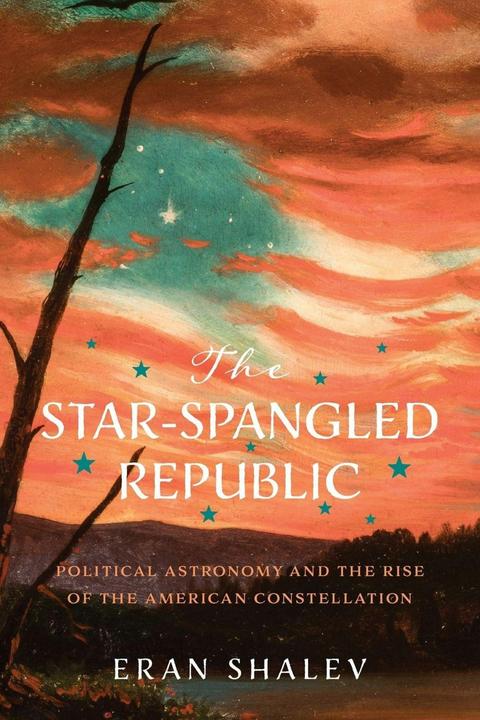 Produktbild The Star-Spangled Republic (Englisch, Eran Shalev, 2025)