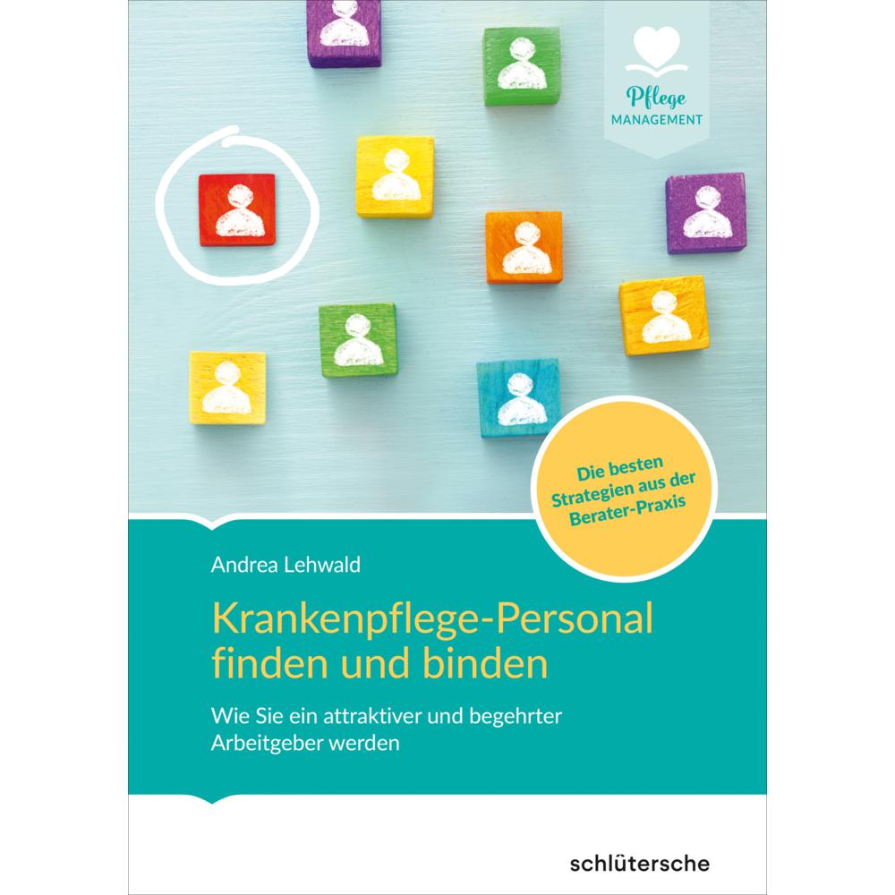 Thumbnail - Krankenpflege-Personal finden und binden, Ratgeber von Andrea Lehwald