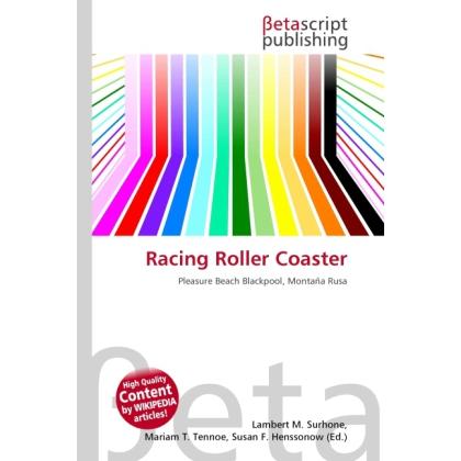 Thumbnail - Racing Roller Coaster, Ratgeber von Lambert M. Surhone, Miriam T. Timpledon, Susan F. Marseken