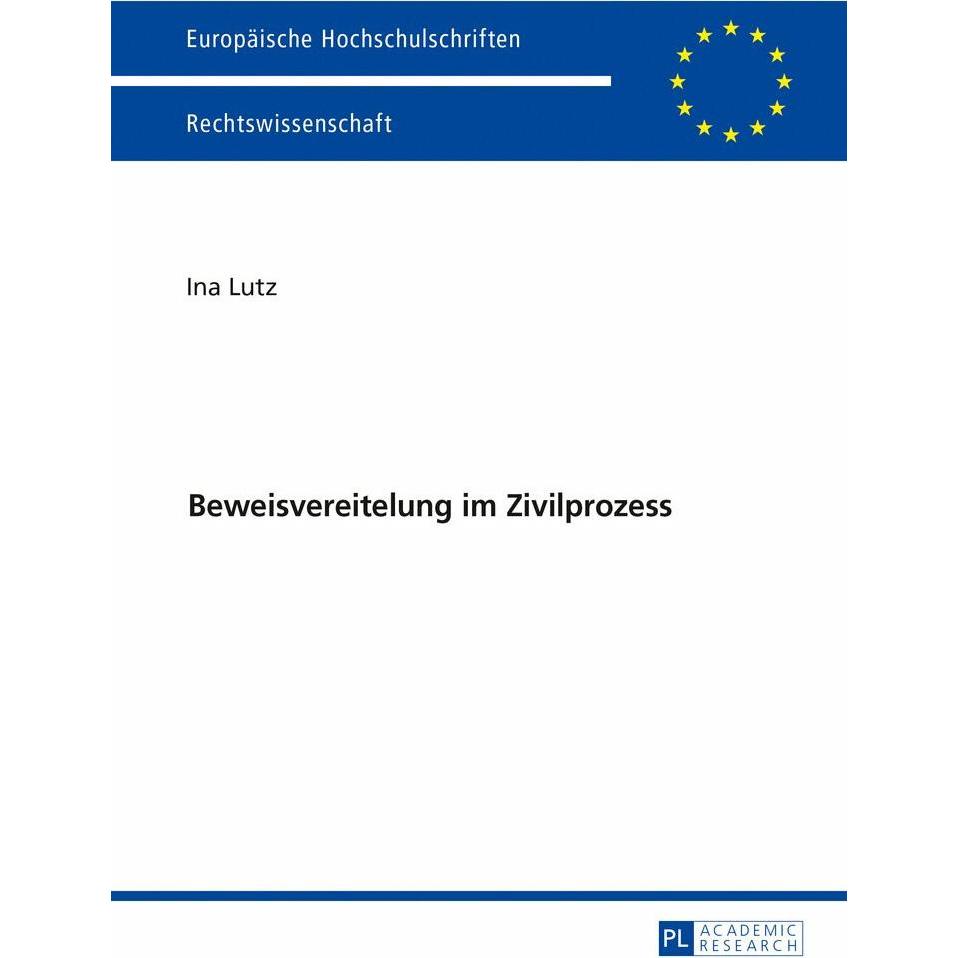 Beweisvereitelung im Zivilprozess, Fachbücher von Ina Lutz