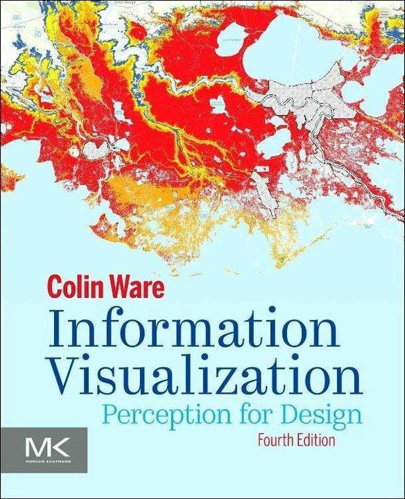 Information Visualization (Englisch, Colin Ware, 2020)