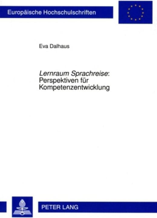 Energie-Label Lernraum Sprachreise: Perspektiven für Kompetenzentwicklung (Deutsch, Eva Dalhaus, 2009)