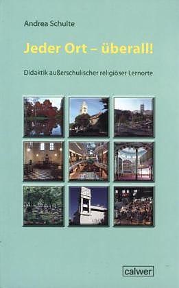 Produktbild Jeder Ort - überall! (Deutsch, Andrea Schulte, 2013)