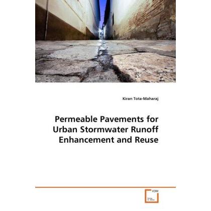 Permeable Pavements for Urban Stormwater Runoff Enhancement and Reuse, Fachbücher