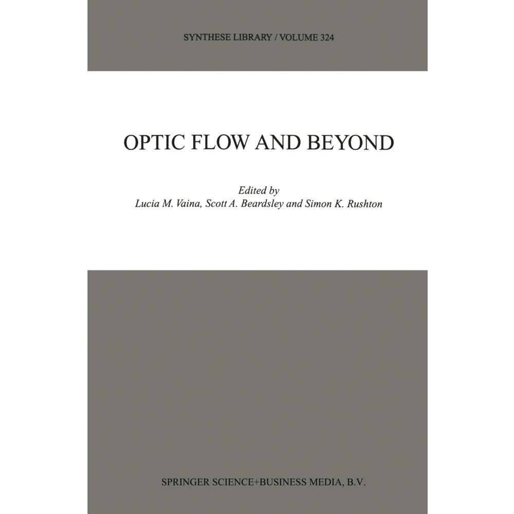 Optic Flow and Beyond, Fachbücher von L. M. Vaina, Scott A. Beardsley, Simon K. Rushton