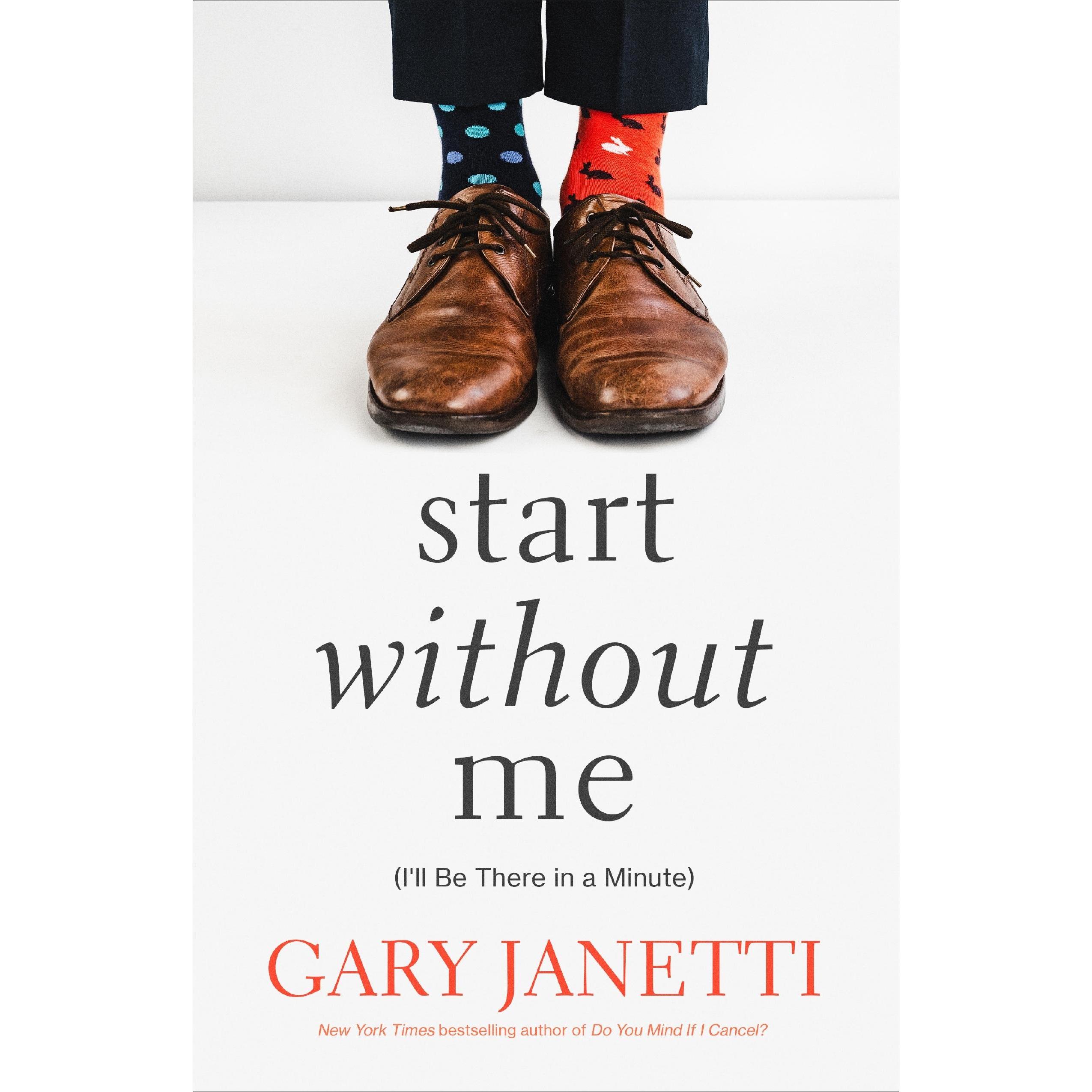 Start Without Me, Belletristik von Gary Janetti