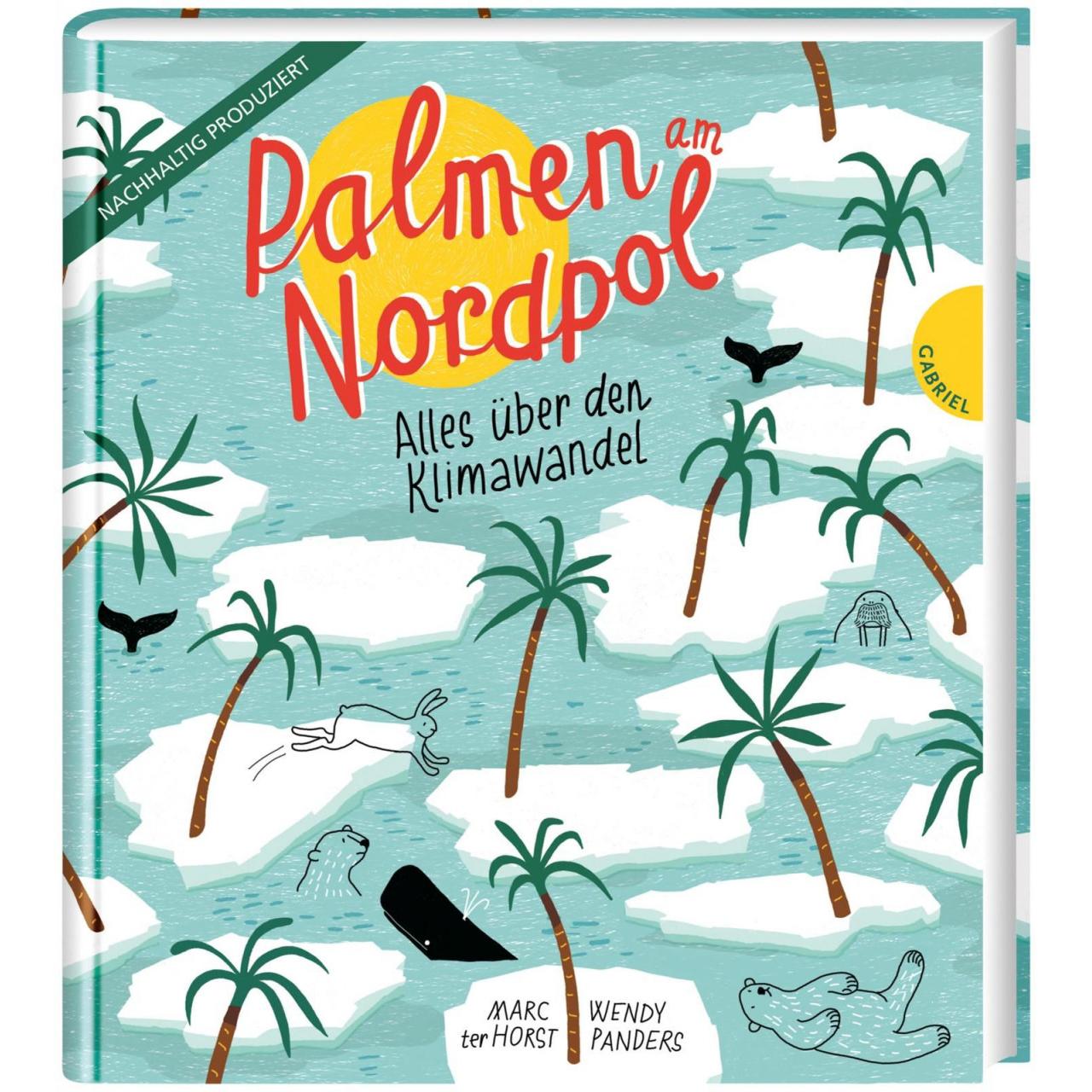 Palmen am Nordpol, Kinderbücher von Marc ter Horst, Rolf Erdorf, Wendy Panders