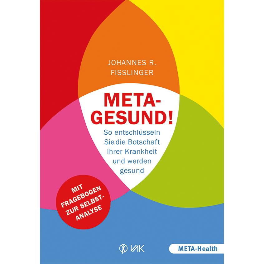 Meta-gesund!, Fachbücher von Johannes R Fisslinger, Beate Brandt