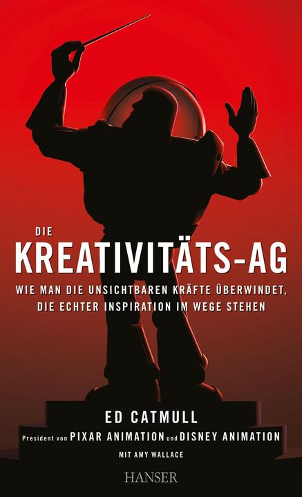Produktbild Die Kreativitäts-AG (Deutsch, Ed Catmull, 2014)