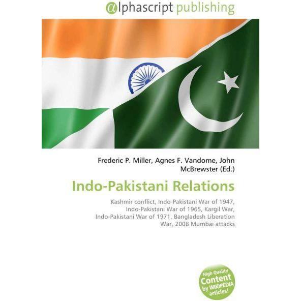 Indo-Pakistani Relations, Fachbücher von Agnes F. Vandome, John McBrewster, Frederic P. Miller